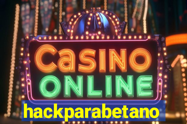 hackparabetano