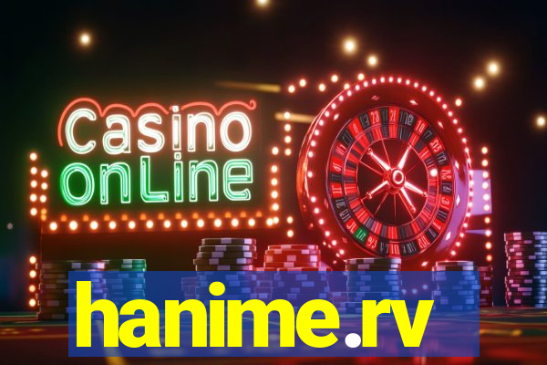 hanime.rv