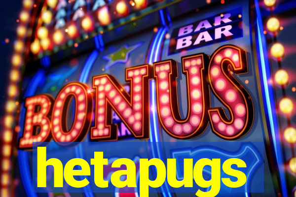 hetapugs