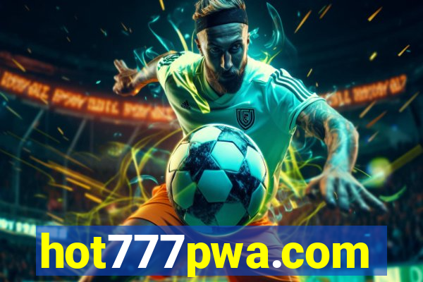 hot777pwa.com