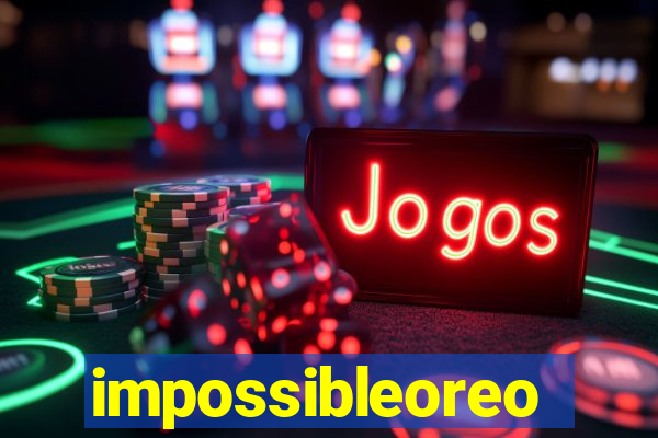 impossibleoreo