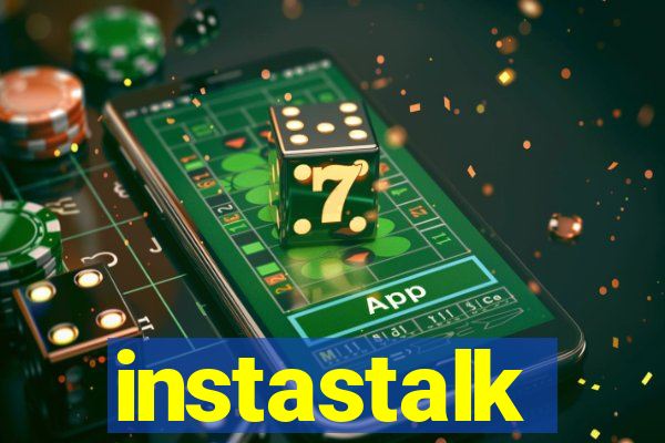 instastalk