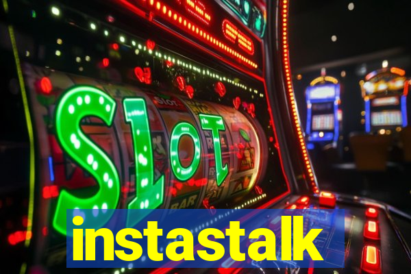instastalk