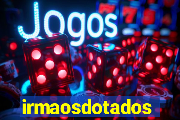 irmaosdotados