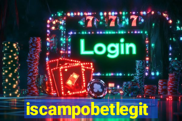 iscampobetlegit