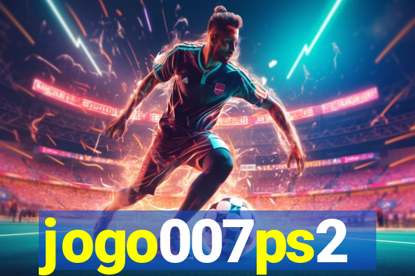 jogo007ps2