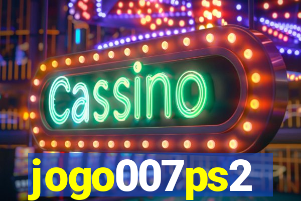 jogo007ps2
