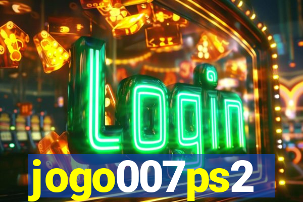 jogo007ps2