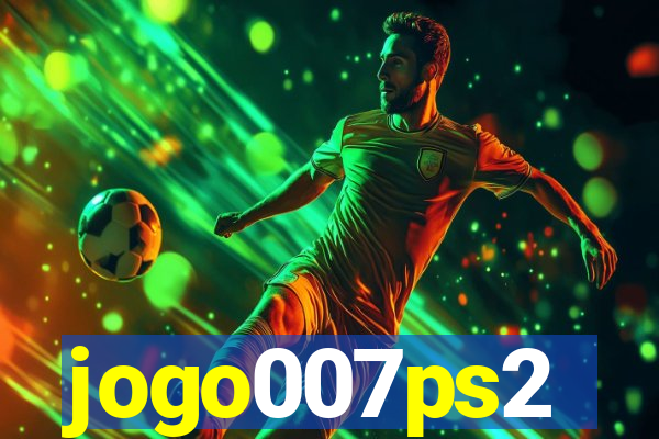 jogo007ps2