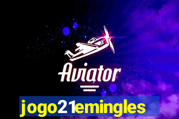 jogo21emingles