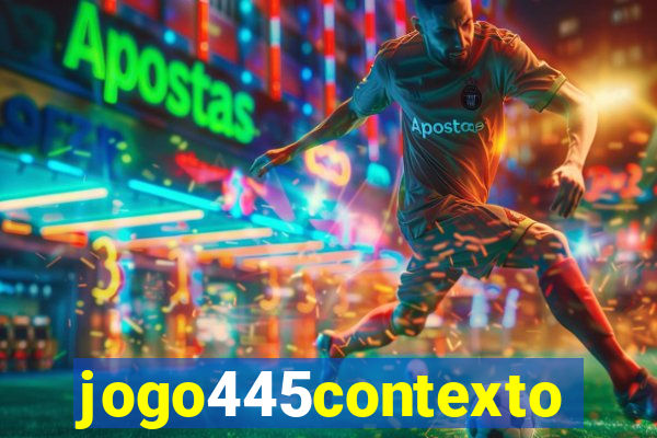 jogo445contexto