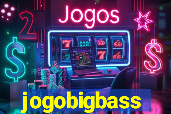jogobigbass