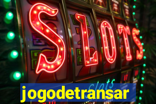 jogodetransar