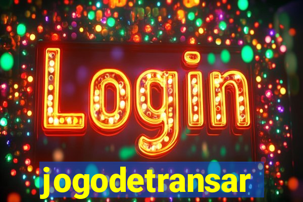 jogodetransar