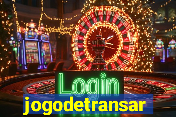 jogodetransar