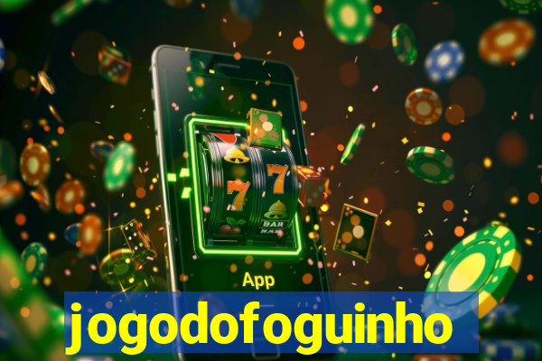 jogodofoguinho