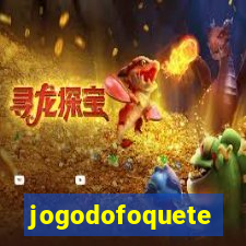 jogodofoquete