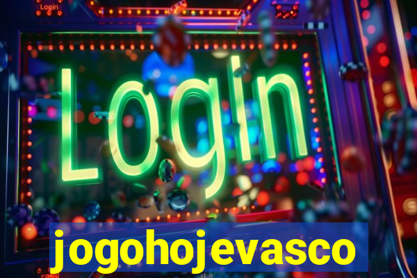 jogohojevasco