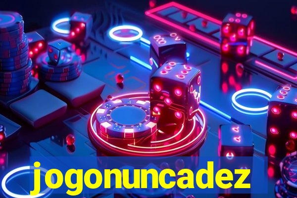 jogonuncadez
