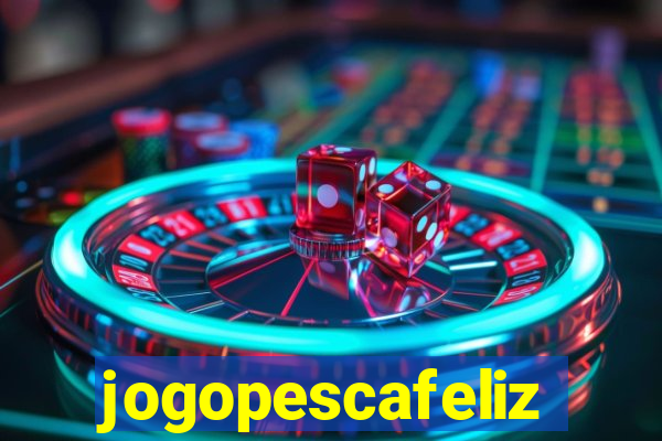 jogopescafeliz
