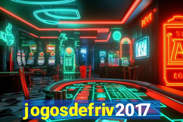 jogosdefriv2017