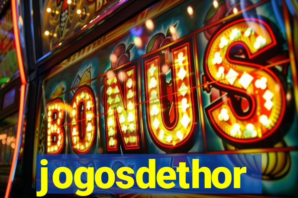 jogosdethor