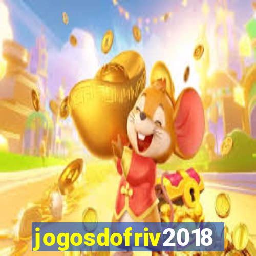 jogosdofriv2018