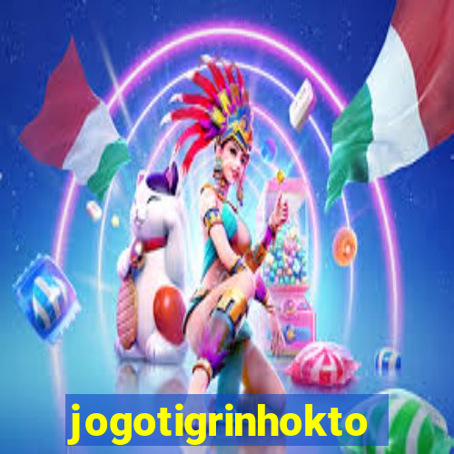 jogotigrinhokto