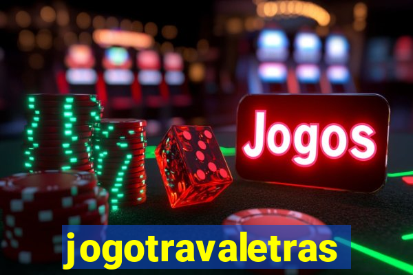 jogotravaletras