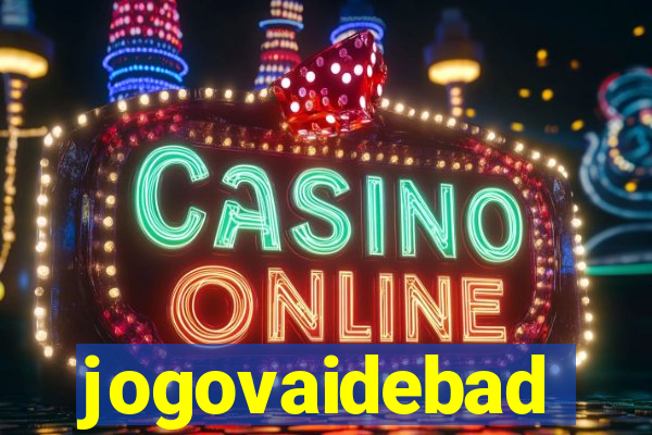 jogovaidebad