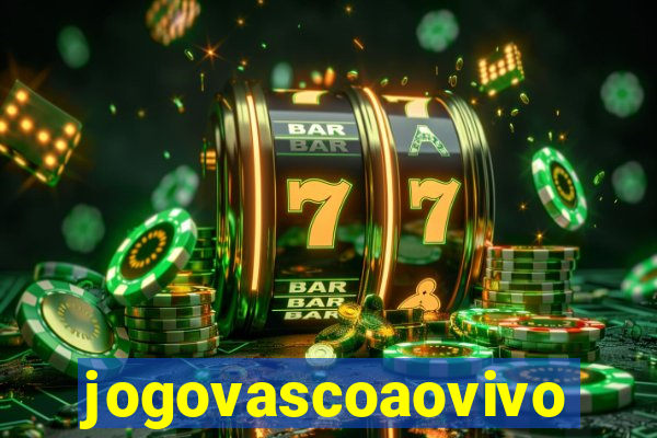 jogovascoaovivo