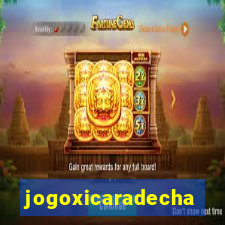 jogoxicaradecha