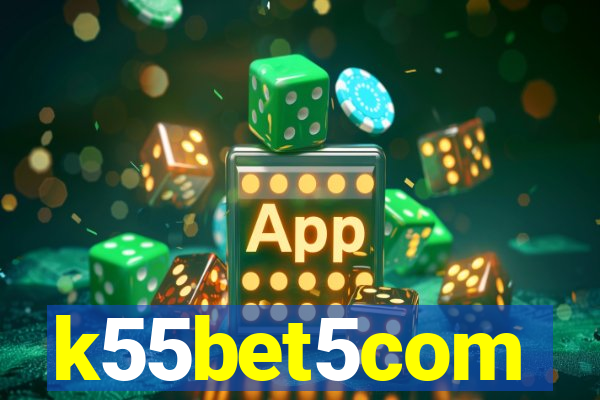 k55bet5com
