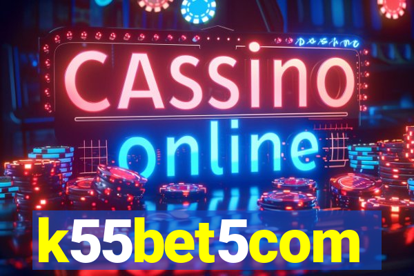 k55bet5com