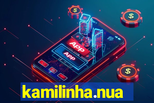 kamilinha.nua