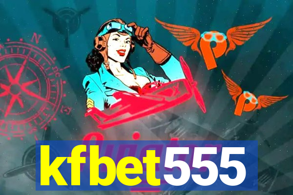 kfbet555