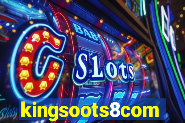 kingsoots8com