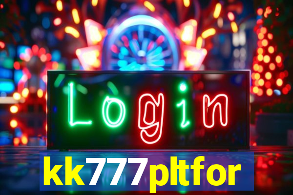 kk777pltfor