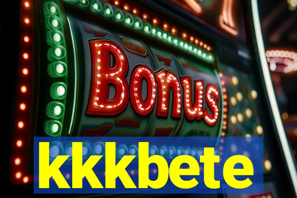 kkkbete