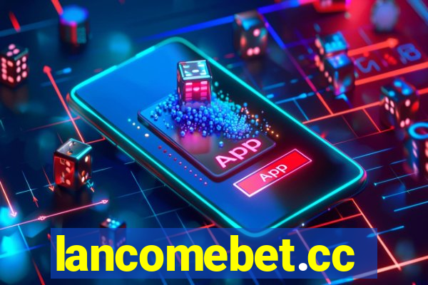 lancomebet.cc