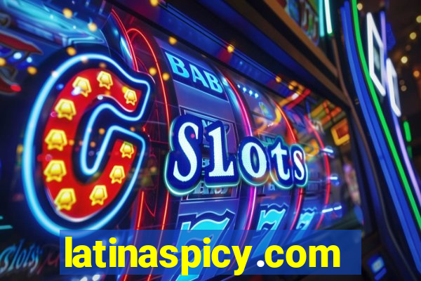 latinaspicy.com