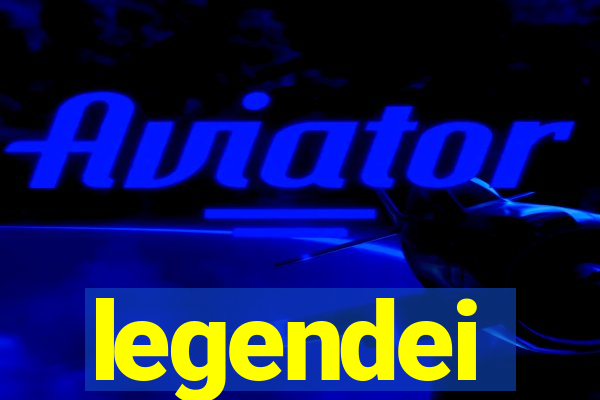 legendei