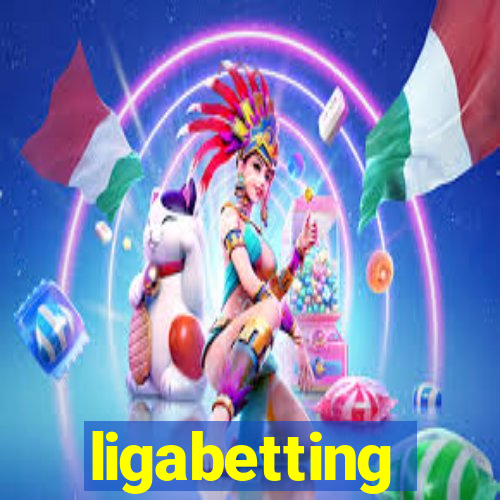 ligabetting