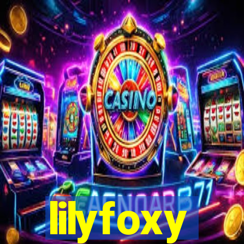 lilyfoxy