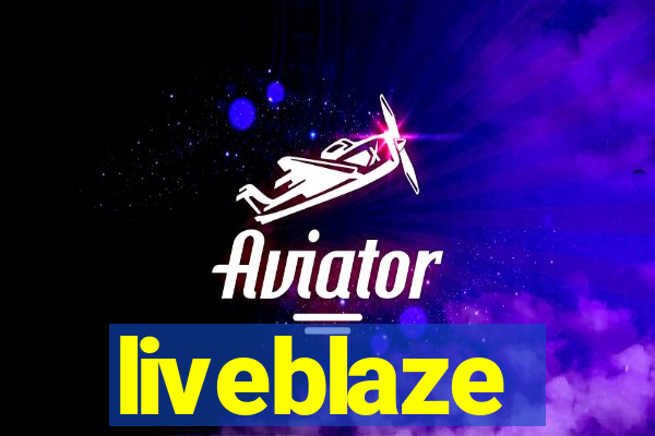 liveblaze