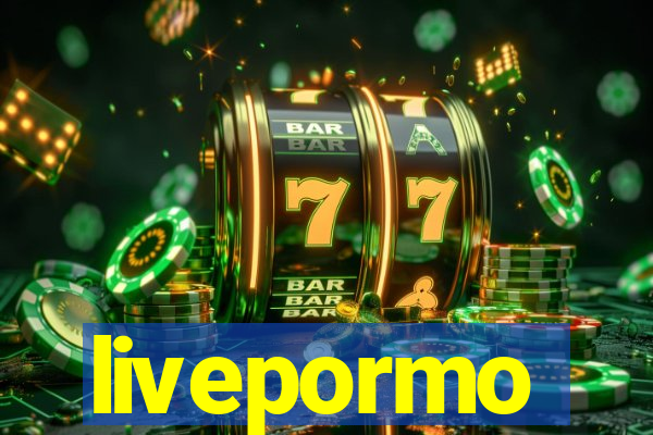 livepormo