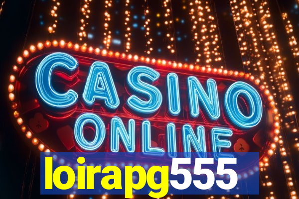 loirapg555