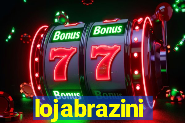 lojabrazini