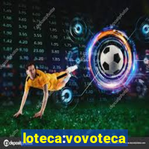 loteca:vovoteca