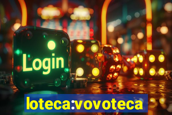 loteca:vovoteca
